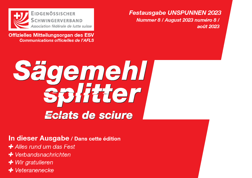 Festausgabe UNSPUNNEN 2023 / Nummer 8 / August 2023 / numéro 8 / août 2023